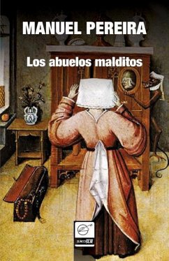 Los abuelos malditos - Pereira, Manuel