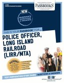 Police Officer, Long Island Railroad (Lirr/Mta) (C-3685): Passbooks Study Guide Volume 3685