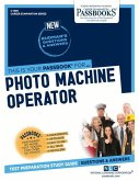 Photo Machine Operator (C-1390): Passbooks Study Guide Volume 1390