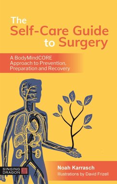 The Self-Care Guide to Surgery - Karrasch, Noah