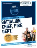 Battalion Chief, Fire Dept. (C-81): Passbooks Study Guide Volume 81