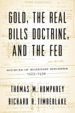 Gold, the Real Bills Doctrine, and the Fed