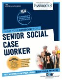 Senior Social Case Worker (C-1555): Passbooks Study Guide Volume 1555