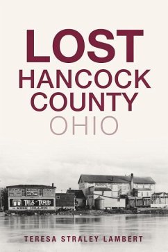 Lost Hancock County, Ohio - Lambert, Teresa Straley