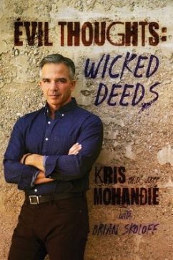 Evil Thoughts: Wicked Deeds - Mohandie Ph. D. Abpp, Kris