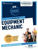 Equipment Mechanic (C-1192): Passbooks Study Guide Volume 1192