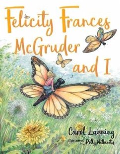 Felicity Frances McGruder and I: Volume 1 - Lanning, Carol