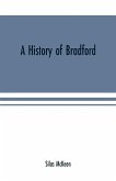 A history of Bradford, Vermont containing some account of the place of its first settlement in 1765, and the principal improvements made, and events which have occurred down to 1874--a period of one hundred and nine years. With various genealogical record