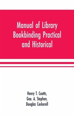 Manual of library bookbinding practical and historical - T. Coutts, Henry; Cockerell, Douglas