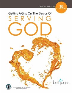 Getting a Grip on the Basics of Serving God - Jones, Beth