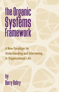 The Organic Systems Framework - Oshry, Barry