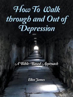 How to Walk Through and out of Depression - James, Ellen