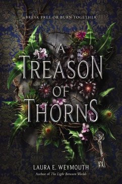 A Treason of Thorns - Weymouth, Laura E