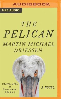The Pelican: A Comedy - Driessen, Martin Michael