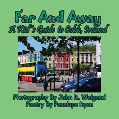 Far And Away, A Kid's Guide to Cobh, Ireland - Dyan, Penelope