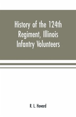 History of the 124th Regiment, Illinois Infantry Volunteers - L. Howard, R.