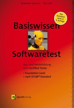 Basiswissen Softwaretest (eBook, ePUB) - Spillner, Andreas; Linz, Tilo