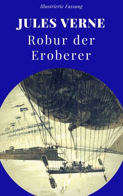 Robur der Eroberer (eBook, ePUB) - Verne, Jules