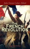 The French Revolution (Illustrated Edition) (eBook, ePUB)