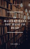 50 Masterpieces you have to read ( A to Z Classics) (eBook, ePUB)