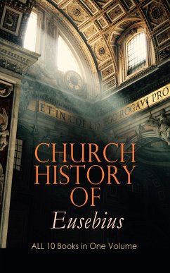 Church History of Eusebius: ALL 10 Books in One Volume (eBook, ePUB) - Eusebius