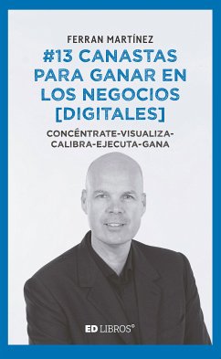 #13 canastas para ganar en los negocios [digitales] (eBook, ePUB) - Martínez, Ferran