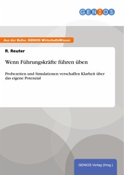 Wenn Führungskräfte führen üben (eBook, PDF) - Reuter, R.