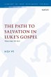 The Path to Salvation in Luke's Gospel... - Bild 1