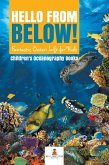 Hello from Below! : Fantastic Ocean Life for Kids   Children's Oceanography Books (eBook, ePUB)