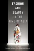 Fashion and Beauty in the Time of Asia (eBook, ePUB)
