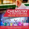 Chemistry is for Everyone : Truths to... - Bild 1