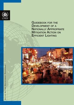 Guidebook for the Development of a Nationally Appropriate Mitigation Action on Efficient Lighting (eBook, PDF)