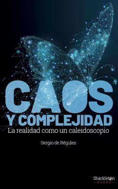 Caos y complejidad (eBook, ePUB) - de Régules Ruiz-Funes, Sergio
