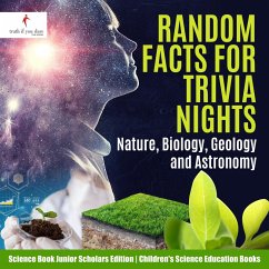 Cover Random Facts for Trivia Nights : Nature, Biology, Geology and Astronomy   Science Book Junior Scholars Edition   Children's Science Education Books (eBook, ePUB)