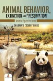 Animal Behavior, Extinction and Preservation : Animal Species Book   Children's Zoology Books (eBook, ePUB)