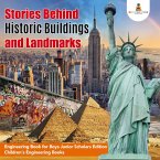 Stories Behind Historic Buildings and Landmarks   Engineering Book for Boys Junior Scholars Edition   Children's Engineering Books (eBook, ePUB)