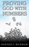 Proving God with Numbers, First Edition (eBook, ePUB)