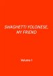 SWAGHETTI YOLONESE, MY FRIEND (eBook,... - Bild 1