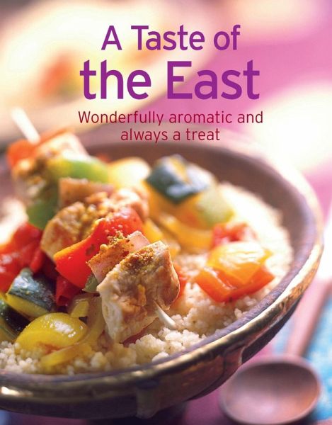 A Taste of the East (eBook, ePUB) A Taste of the East (eBook, ePUB)