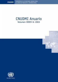 Comisión de las Naciones Unidas para el Derecho Mercantil Internacional (CNUDMI) Anuario 2003 (A & B) (eBook, PDF)