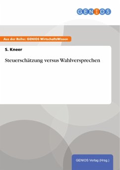 Steuerschätzung versus Wahlversprechen (eBook, PDF) - Kneer, S.