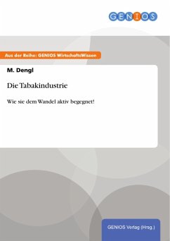 Die Tabakindustrie (eBook, PDF) - Dengl, M.