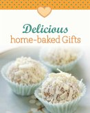 Delicious home-baked Gifts (eBook, ePUB)