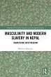 Masculinity and Modern Slavery in Nepal... - Bild 1