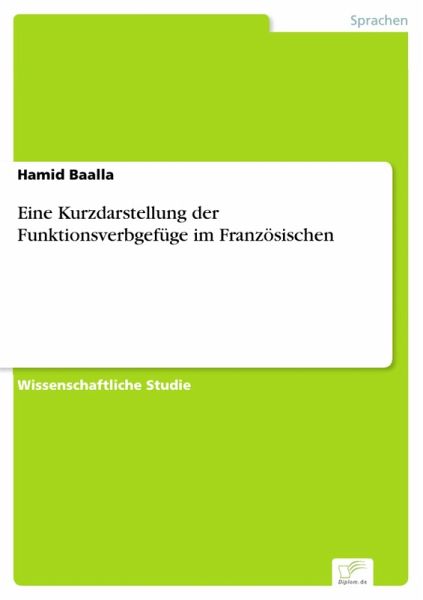 Eine Kurzdarstellung der Funktionsverbgefüge im Französischen (eBook, PDF)