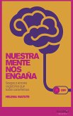 Nuestra mente nos engaña (eBook, ePUB)