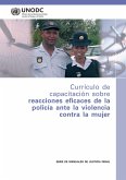 Training Curriculum on Effective Police Responses to Violence against Women (Spanish language) (eBook, PDF)