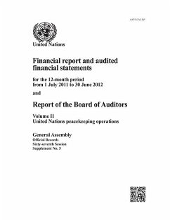 Financial Report and Audited Financial Statements and Report of the Board of Auditors: United Nations Peacekeeping Operations (eBook, PDF)