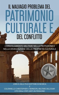 Cover Il Malvagio Problema Del Patrimonio Culturale E Del Conflitto (eBook, ePUB)