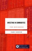 Investing in Commodities for Beginners (eBook, ePUB)